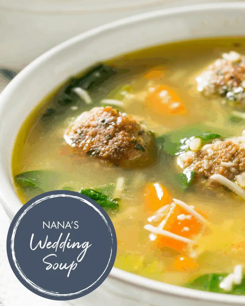 Nana’s Wedding Soup